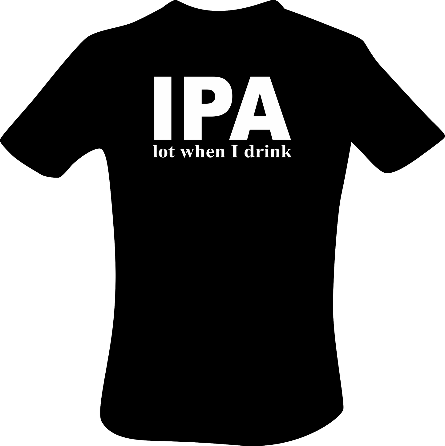 IPA When I Drink